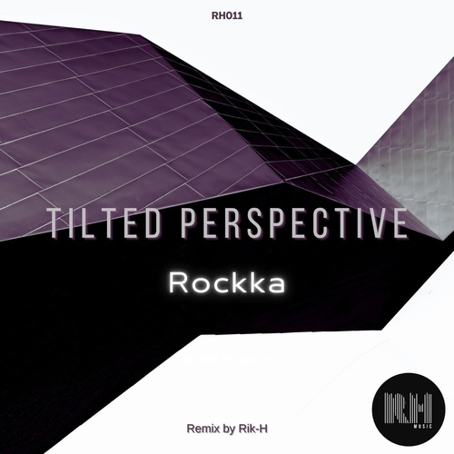 Rockka - Tilted perspective [RH011]